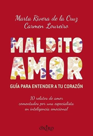 MALDITO AMOR | 9788497546256 | RIVERA, MARTA;LOUREIRO, CARMEN | Llibreria Drac - Llibreria d'Olot | Comprar llibres en català i castellà online