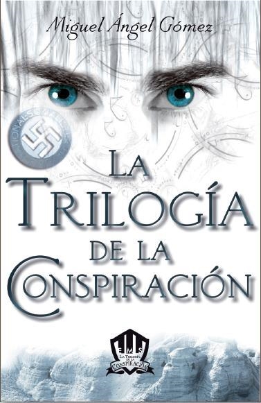 TRILOGIA DE LA CONSPIRACION, LA | 9788415404170 | GOMEZ, MIGUEL ANGEL | Llibreria Drac - Librería de Olot | Comprar libros en catalán y castellano online