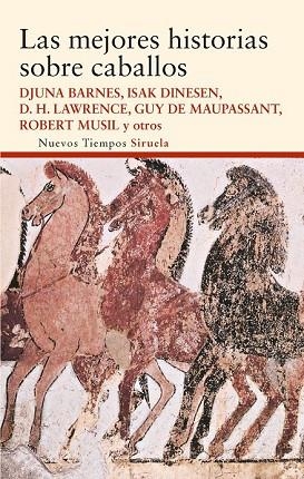 MEJORES HISTORIAS SOBRE CABALLOS, LAS | 9788498419863 | KIPLING, RUDYARD; MAUPASSANT, GUY DE;LAWRENCE, D. H.;LUGONES, LEOPOLDO/BARNES, DJUNA/OCAMPO, SILVINA | Llibreria Drac - Llibreria d'Olot | Comprar llibres en català i castellà online