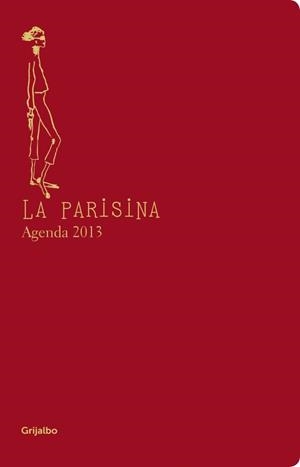 AGENDA 2013 LA PARISINA | 9788425349263 | DE LA FRESSANGE, INES | Llibreria Drac - Llibreria d'Olot | Comprar llibres en català i castellà online