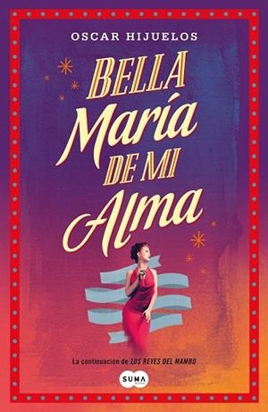 BELLA MARIA DE MI ALMA | 9788483653463 | HIJUELOS, OSCAR | Llibreria Drac - Llibreria d'Olot | Comprar llibres en català i castellà online