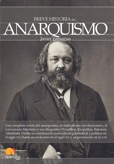 BREVE HISTORIA DEL ANARQUISMO | 9788499674094 | PANIAGUA, JAVIER | Llibreria Drac - Llibreria d'Olot | Comprar llibres en català i castellà online