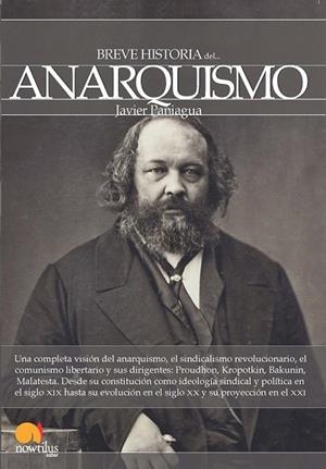 BREVE HISTORIA DEL ANARQUISMO | 9788499674094 | PANIAGUA, JAVIER | Llibreria Drac - Llibreria d'Olot | Comprar llibres en català i castellà online