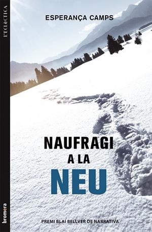 NAUFRAGI A LA NEU | 9788490260630 | CAMPS, ESPERANÇA | Llibreria Drac - Librería de Olot | Comprar libros en catalán y castellano online