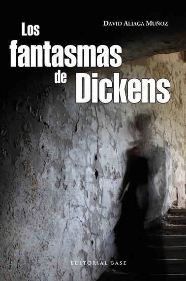 FANTASMAS DE DICKENS, LOS | 9788493916183 | ALIAGA, DAVID | Llibreria Drac - Librería de Olot | Comprar libros en catalán y castellano online