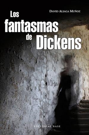 FANTASMAS DE DICKENS, LOS | 9788493916183 | ALIAGA, DAVID | Llibreria Drac - Llibreria d'Olot | Comprar llibres en català i castellà online