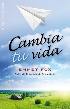 CAMBIA TU VIDA | 9788497779029 | FOX, EMMET | Llibreria Drac - Llibreria d'Olot | Comprar llibres en català i castellà online