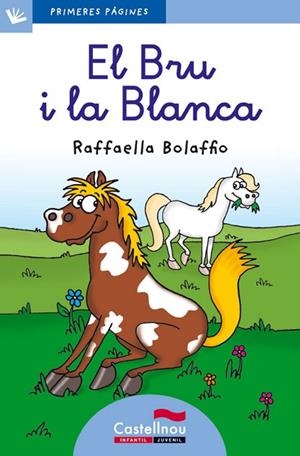 BRU I LA BLANCA, EL (LLETRA LLIGADA) | 9788415206545 | BOLAFFIO, RAFFAELLA | Llibreria Drac - Llibreria d'Olot | Comprar llibres en català i castellà online