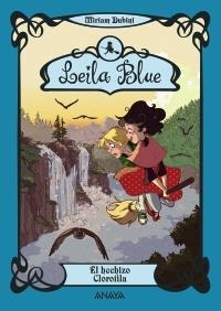 HECHIZO CLOROFILA, EL. LEILA BLUE 3 | 9788467829334 | DUBINI, MIRIAM | Llibreria Drac - Llibreria d'Olot | Comprar llibres en català i castellà online