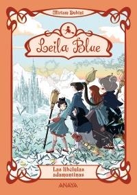 LIBELULAS ADAMANTINAS, LAS. LEILA BLUE 4 | 9788467829341 | DUBINI, MIRIAM | Llibreria Drac - Llibreria d'Olot | Comprar llibres en català i castellà online