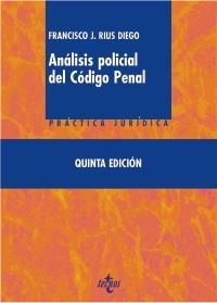 ANALISIS POLICIAL DEL CODIGO PENAL | 9788430956098 | RIUS DIEGO, FRANCISCO J. | Llibreria Drac - Librería de Olot | Comprar libros en catalán y castellano online