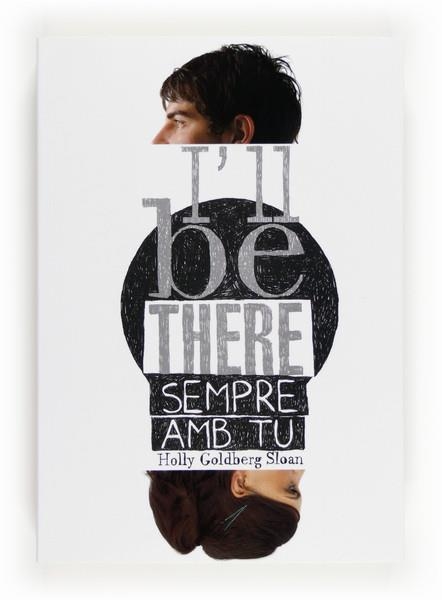 I'LL BE THERE SEMPRE AMB TU | 9788466131087 | GOLDBERG SLOAN, HOLLY | Llibreria Drac - Llibreria d'Olot | Comprar llibres en català i castellà online