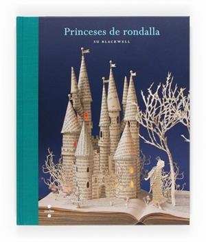 PRINCESES DE RONDALLA | 9788466130813 | BLACKWELL, SU GRIMM, JACOB/PERRAULT, CHARLES/GRIMM, WILHELM/ANDERSEN, HANS CHRISTIAN/JONES, WENDY | Llibreria Drac - Llibreria d'Olot | Comprar llibres en català i castellà online