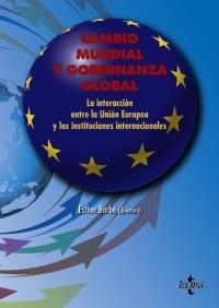 CAMBIO MUNDIAL Y GOBERNANZA GLOBAL | 9788430956005 | BARBÉ IZUEL, ESTHER/COLLANTES-CELADOR, GEMMA/COSTA, ORIOL/GARCÍA-DURAN, PATRICIA/HERRANZ SURRALLÉS, | Llibreria Drac - Llibreria d'Olot | Comprar llibres en català i castellà online