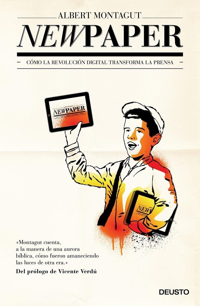 NEWPAPER. COMO LA REVOLUCION DIGITAL TRANSFORMA LA PRENSA | 9788423412945 | MONTAGUT, ALBERT | Llibreria Drac - Llibreria d'Olot | Comprar llibres en català i castellà online