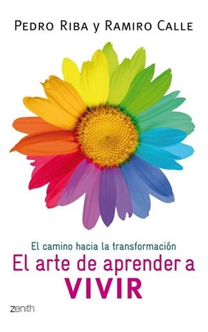 ARTE DE APRENDER A VIVIR, EL | 9788408008408 | RIBA, PEDRO; CALLE, RAMIRO | Llibreria Drac - Llibreria d'Olot | Comprar llibres en català i castellà online