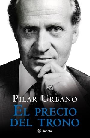 PRECIO DEL TRONO, EL (RÚSTICA) | 9788408030966 | URBANO, PILAR | Llibreria Drac - Llibreria d'Olot | Comprar llibres en català i castellà online