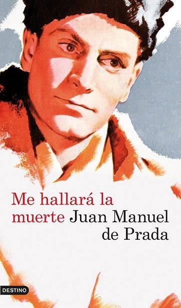 ME HALLARA LA MUERTE | 9788423339211 | DE PRADA, JUAN MANUEL | Llibreria Drac - Llibreria d'Olot | Comprar llibres en català i castellà online