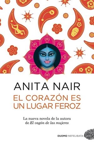 CORAZÓN ES UN LUGAR FEROZ, EL | 9788415355519 | NAIR, ANITA | Llibreria Drac - Llibreria d'Olot | Comprar llibres en català i castellà online