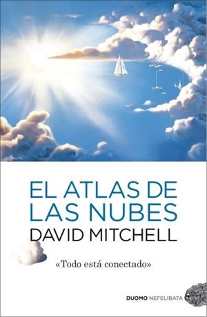 ATLAS DE LAS NUBES, EL | 9788492723799 | MITCHELL, DAVID | Llibreria Drac - Librería de Olot | Comprar libros en catalán y castellano online