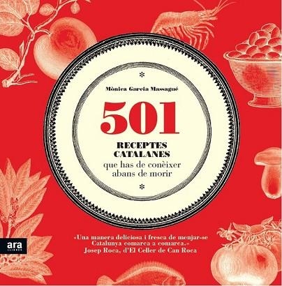 501 RECEPTES CATALANES QUE HAS DE CONÈIXER ABANS DE MORIR | 9788415224839 | GARCIA, MÒNICA | Llibreria Drac - Llibreria d'Olot | Comprar llibres en català i castellà online