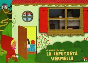 CAPUTXETA VERMELLA UN CONTE PER JUGAR, LA | 9788499329314 | Llibreria Drac - Llibreria d'Olot | Comprar llibres en català i castellà online