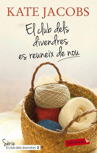 CLUB DELS DIVENDRES ES REUNEIX DE NOU, EL | 9788499305905 | JACOBS, KATE | Llibreria Drac - Llibreria d'Olot | Comprar llibres en català i castellà online