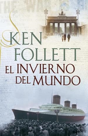 INVIERNO DEL MUNDO, EL | 9788401353192 | FOLLETT, KEN | Llibreria Drac - Llibreria d'Olot | Comprar llibres en català i castellà online