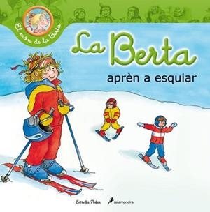 BERTA APRÈN A ESQUIAR, LA | 9788499329710 | SCHNEIDER, LIANE | Llibreria Drac - Llibreria d'Olot | Comprar llibres en català i castellà online