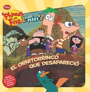 PHINEAS Y FERB. EL ORNITORRINCO QUE DESAPARECIÓ | 9788499513249 | DISNEY | Llibreria Drac - Llibreria d'Olot | Comprar llibres en català i castellà online