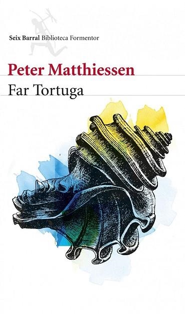 FAR TORTUGA | 9788432210143 | MATTHIESSEN, PETER | Llibreria Drac - Llibreria d'Olot | Comprar llibres en català i castellà online