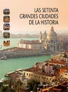 SETENTA GRANDES CIUDADES DE LA HISTORIA, LAS | 9788498015119 | JULIUS NORWICH, JOHN | Llibreria Drac - Llibreria d'Olot | Comprar llibres en català i castellà online