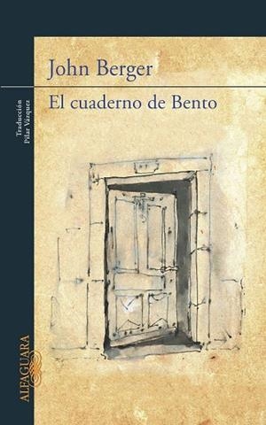 CUADERNO DE BENTO, EL | 9788420413082 | BERGER, JOHN | Llibreria Drac - Llibreria d'Olot | Comprar llibres en català i castellà online