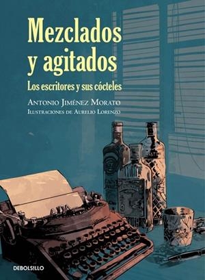 MEZCLADOS Y AGITADOS | 9788499898896 | JIMENEZ, ANTONIO | Llibreria Drac - Llibreria d'Olot | Comprar llibres en català i castellà online