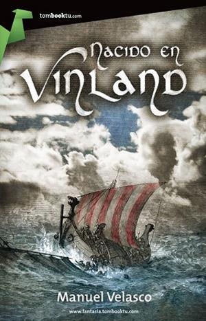 NACIDO EN VINLAND | 9788415747130 | VELASCO, MANUEL | Llibreria Drac - Llibreria d'Olot | Comprar llibres en català i castellà online