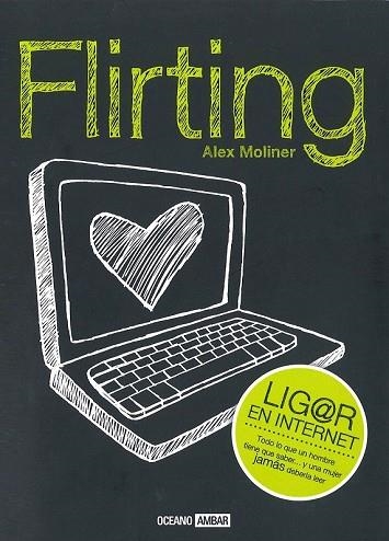 FLIRTING | 9788475568102 | MOLINER, ALEX | Llibreria Drac - Llibreria d'Olot | Comprar llibres en català i castellà online