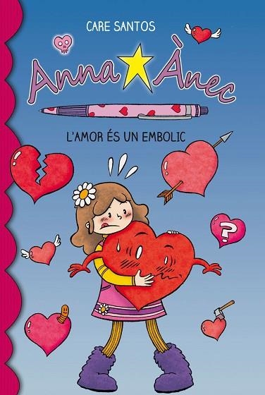 AMOR ES UN EMBOLIC, L' ( ANNA ANEC 3 ) | 9788415267928 | SANTOS, CARE | Llibreria Drac - Librería de Olot | Comprar libros en catalán y castellano online