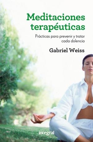 MEDITACIONES TERAPEUTICAS | 9788415541592 | WEISS, GABRIEL | Llibreria Drac - Llibreria d'Olot | Comprar llibres en català i castellà online