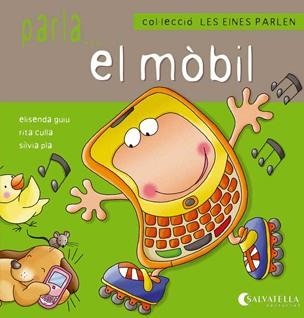 PARLA EL MOBIL. LES EINES PARLEN 5 | 9788484127185 | GUIU, ELISENDA; CULLA, RITA; PLA, SILVIA | Llibreria Drac - Llibreria d'Olot | Comprar llibres en català i castellà online