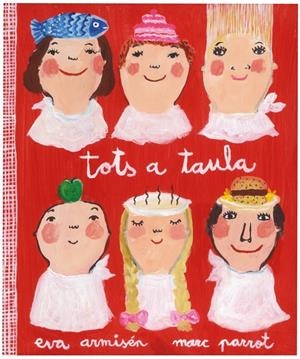 TOTS A TAULA (INCLOU CD AMB 6 CANÇONS) | 9788448833787 | PARROT, MARC;ARMISEN, EVA | Llibreria Drac - Llibreria d'Olot | Comprar llibres en català i castellà online