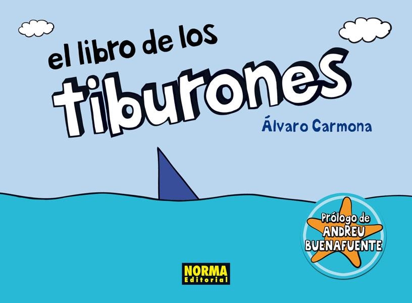 LIBRO DE LOS TIBURONES, EL | 9788467910100 | CARMONA, ALVARO | Llibreria Drac - Llibreria d'Olot | Comprar llibres en català i castellà online