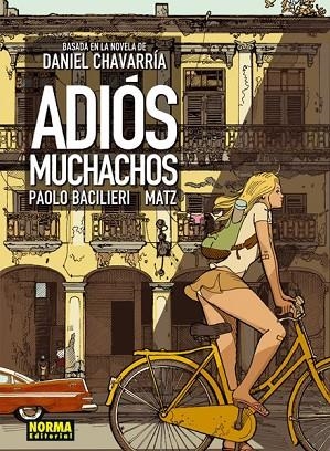 ADIOS MUCHACHOS | 9788467910018 | BACILIERI, PAOLO/MATZ | Llibreria Drac - Librería de Olot | Comprar libros en catalán y castellano online