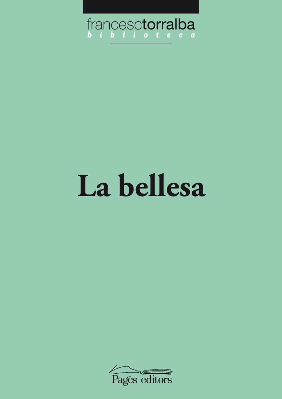 BELLESA, LA | 9788499752853 | TORRALBA, FRANCESC | Llibreria Drac - Llibreria d'Olot | Comprar llibres en català i castellà online