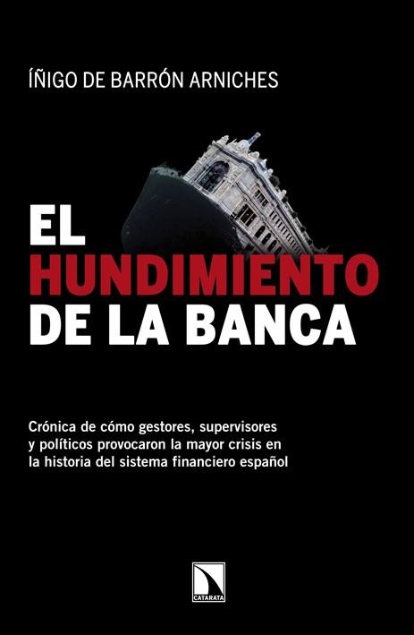 HUNDIMIENTO DE LA BANCA, EL | 9788483197691 | DE BARRON, IÑIGO | Llibreria Drac - Llibreria d'Olot | Comprar llibres en català i castellà online