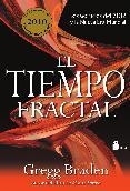 TIEMPO FRACTAL, EL | 9788478087976 | BRADEN, GREGG | Llibreria Drac - Llibreria d'Olot | Comprar llibres en català i castellà online