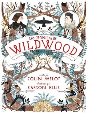 CRONICAS DE WILDWOOD, LAS | 9788420402413 | MELOY, COLIN /  ELLIS, CARSON | Llibreria Drac - Llibreria d'Olot | Comprar llibres en català i castellà online