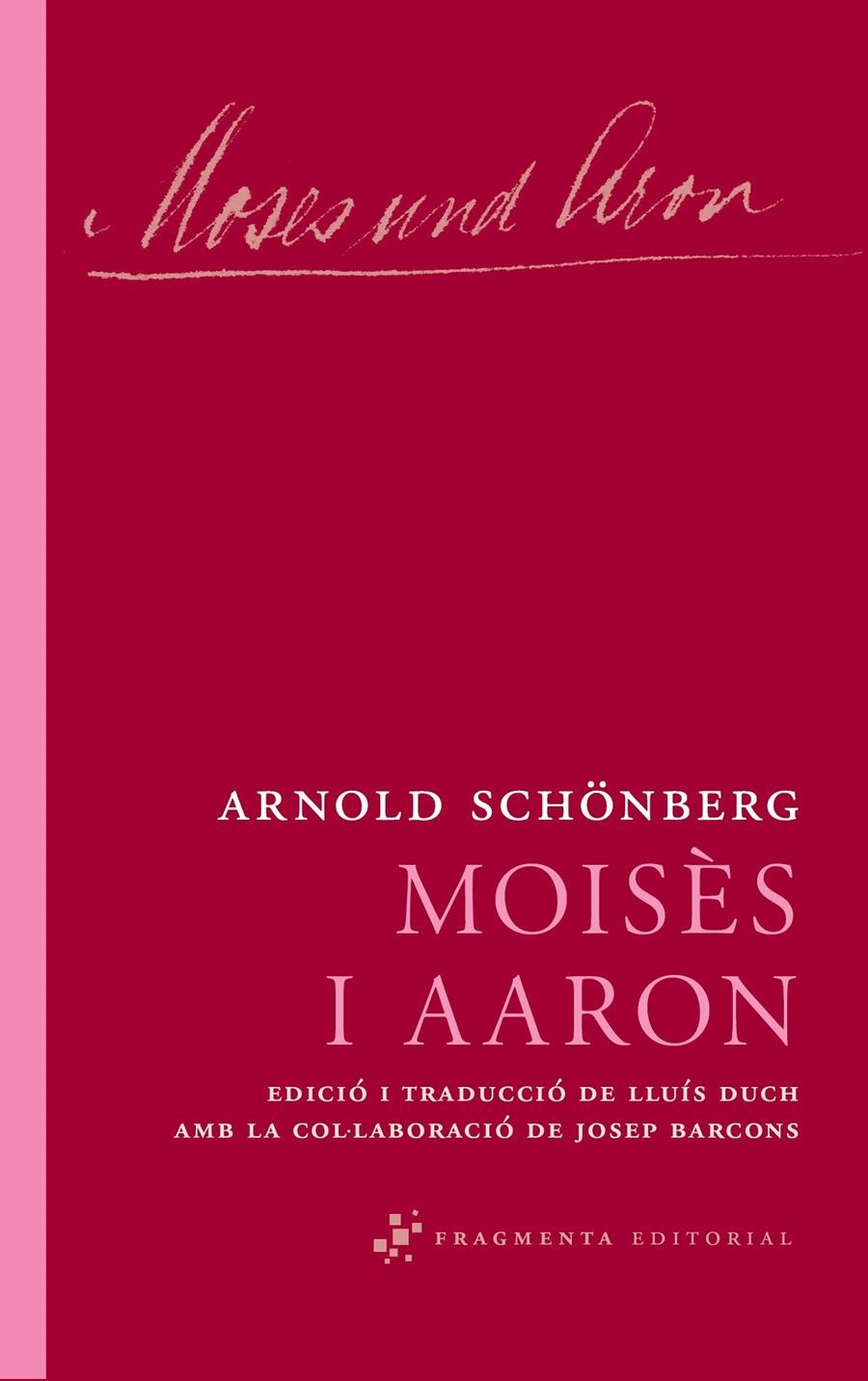 MOISES I AARON | 9788492416639 | SCHÖNBERG, ARNOLD | Llibreria Drac - Llibreria d'Olot | Comprar llibres en català i castellà online