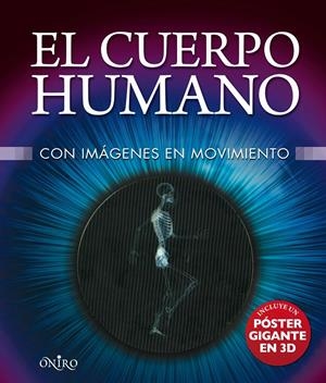 CUERPO HUMANO. CON IMAGENES EN MOVIMIENTO, EL | 9788497546126 | VV.AA. | Llibreria Drac - Llibreria d'Olot | Comprar llibres en català i castellà online