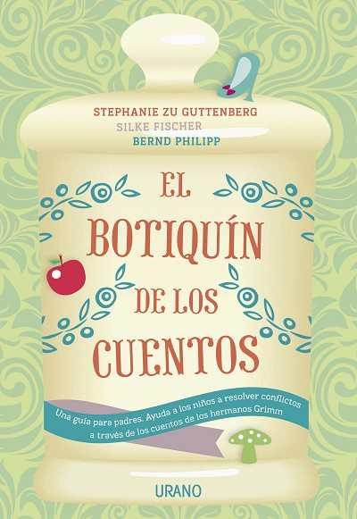 BOTIQUÍN DE LOS CUENTOS, EL | 9788479538309 | GUTTENBERG, STEPHANIE ZU | Llibreria Drac - Llibreria d'Olot | Comprar llibres en català i castellà online