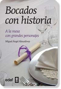 BOCADOS CON HISTORIA | 9788441432192 | ALMODOVAR, MIGUEL ANGEL | Llibreria Drac - Librería de Olot | Comprar libros en catalán y castellano online